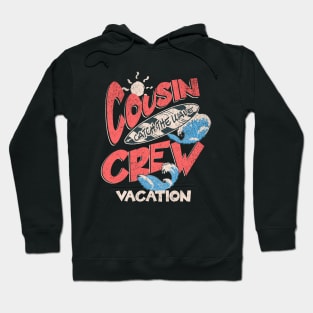 Cousin Crew Vacation Hoodie